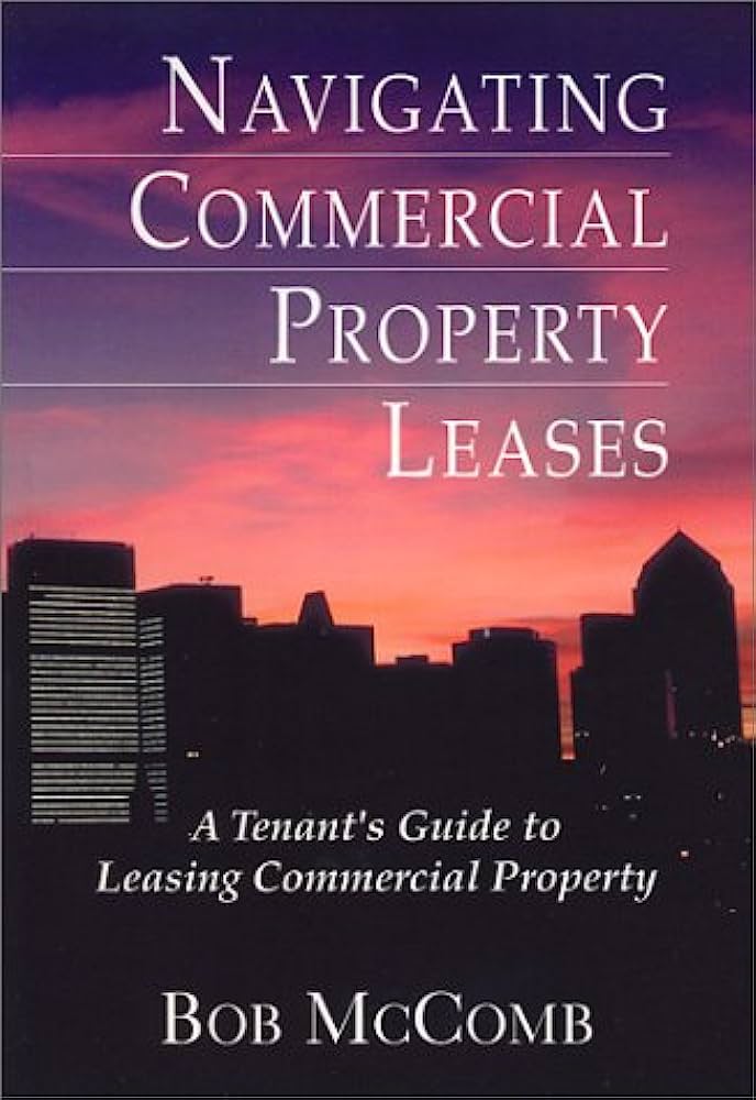 Navigating Lease Agreements And Contracts In Commercial Rentals